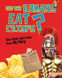 Icon image Did the Romans Eat Crisps?