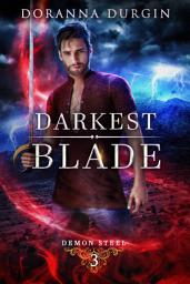 Icon image Darkest Blade: A Demon Steel Novel