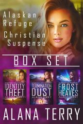 Icon image Alaskan Refuge Christian Suspense Box Set: (Books 1-3)