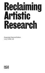 Icon image Reclaiming Artistic Research: Expanded Second Edition