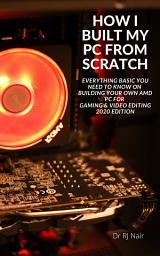 Icon image How I Build My PC From Scratch: Everything Basic You Need To Know On Building Your Own AMD PC For Video Editing & Gaming