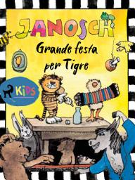 Icon image Grande festa per Tigre