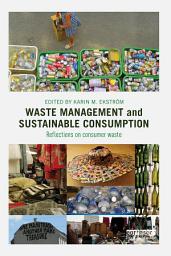 Icon image Waste Management and Sustainable Consumption: Reflections on consumer waste