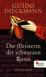 Icon image Die Meisterin der schwarzen Kunst