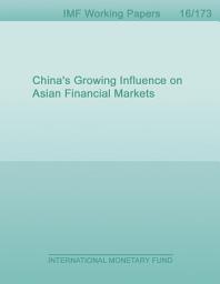 Icon image China’s Growing Influence on Asian Financial Markets