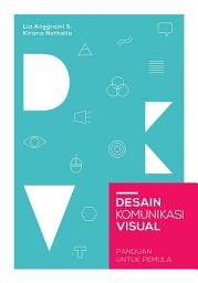 Icon image Desain Komunikasi Visual: Panduan untuk Pemula