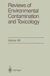 Icon image Reviews of Environmental Contamination and Toxicology: Volume 145