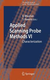 Icon image Applied Scanning Probe Methods VI: Characterization