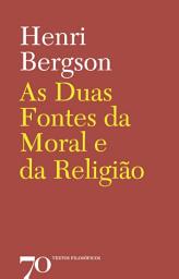 Icon image As duas fontes da moral e da religião