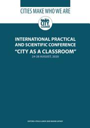 Icon image City as a Classroom: International scientific and practical conference