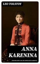 Icon image Anna Karenina (Translated 1901 by Constance Garnett)