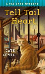 Icon image The Tell Tail Heart: A Cat Cafe Mystery