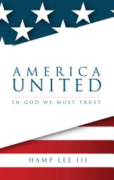 Icon image America United: In God We Must Trust