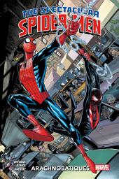 Icon image Spectacular Spider-Men (2024) T01: Arachnobatiques