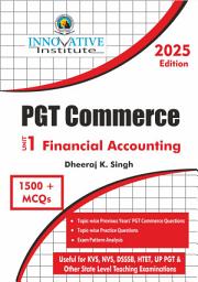 Icon image PGT Commerce - Unit 1 : Financial Accounting (2025 Edition) - Self Study Series Book: Financial Accounting for PGT Commerce Examination DSSSB PGT Commerce Examination NVS PGT Commerce Examination UP PGT Commerce Examination UP TGT Commerce Examination H-TET Commerce Examination Bihar STET Commerce Examination BPSC School Teacher Examination Other State Level Teacher’s Examination & All other state level teaching examinations.