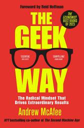 Icon image The Geek Way: The Radical Mindset That Drives Extraordinary Results