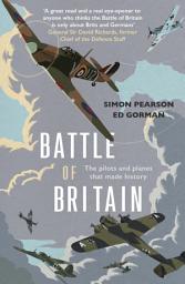 Icon image Battle of Britain: The pilots and planes that made history