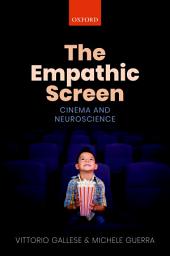 Icon image The Empathic Screen: Cinema and Neuroscience