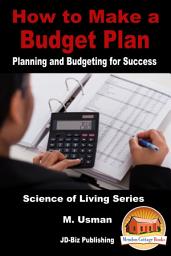 Icon image How to Make a Budget Plan: Planning and Budgeting for Success