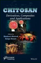 Icon image Chitosan: Derivatives, Composites and Applications