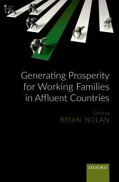 Icon image Generating Prosperity for Working Families in Affluent Countries