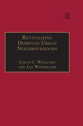 Icon image Revitalising Deprived Urban Neighbourhoods: An Assisted Self-Help Approach