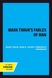 Icon image Mark Twain's Fables of Man