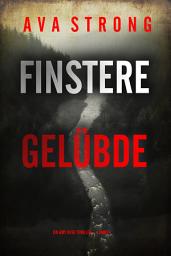 Icon image Finstere Gelübde (Ein Amy Rush Thriller — Band 5)