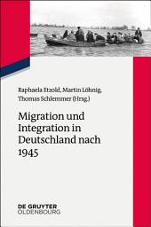 Icon image Migration und Integration in Deutschland nach 1945