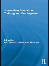 Icon image Journalism Education, Training and Employment