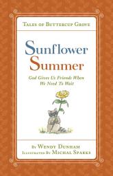 Icon image Sunflower Summer: God Gives Us Friends When We Need to Wait