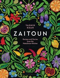 Icon image Zaitoun: Recipes and Stories from the Palestinian Kitchen