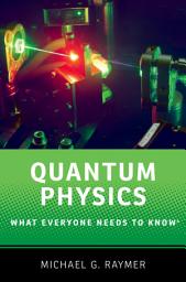 Icon image Quantum Physics: What Everyone Needs to Know®