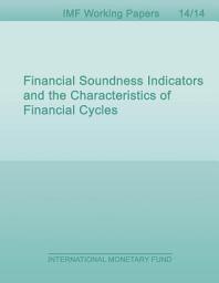 Icon image Financial Soundness Indicators and the Characteristics of Financial Cycles