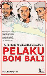 Icon image Detik-Detik Eksekusi Hukuman Mati Pelaku Bom Bali