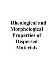 Icon image Rheological and Morphological Properties of Dispersed Materials