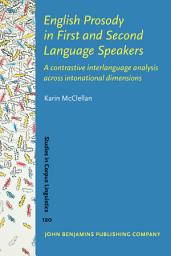 Icon image English Prosody in First and Second Language Speakers: A contrastive interlanguage analysis across intonational dimensions