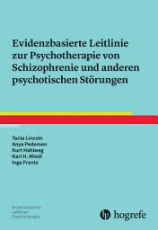 Icon image Evidenzbasierte Leitlinie zur Psychotherapie von Schizophrenie und anderen psychotischen Störungen