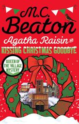 Icon image Agatha Raisin and Kissing Christmas Goodbye