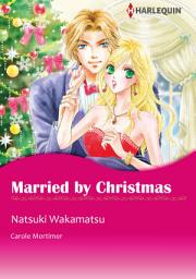 Icon image Married by Christmas: Harlequin Comics