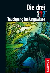 Icon image Die drei ??? Tauchgang ins Ungewisse (drei Fragezeichen)