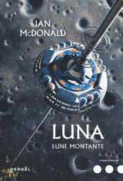 Icon image Luna (Tome 3) - Lune montante