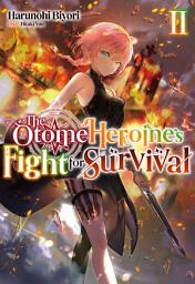 Icon image The Otome Heroine's Fight for Survival