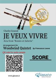 Icon image Woodwind Quintet Score "Je veux vivre": Aria from "Roméo et Juliette"