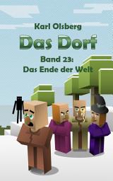 Icon image Das Dorf Band 23: Das Ende der Welt: Ausgabe 15