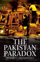 Icon image The Pakistan Paradox: Instability and Resilience