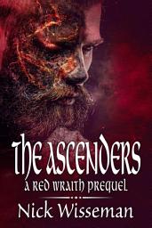 Icon image The Ascenders: A Red Wraith Prequel Novella