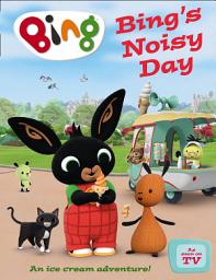 Icon image Bing’s Noisy Day: Interactive Sound Book (Bing)