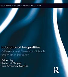 Icon image Educational Inequalities: Difference and Diversity in Schools and Higher Education