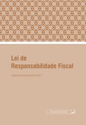 Icon image Lei de Responsabilidade Fiscal: Edição atualizada até junho de 2017